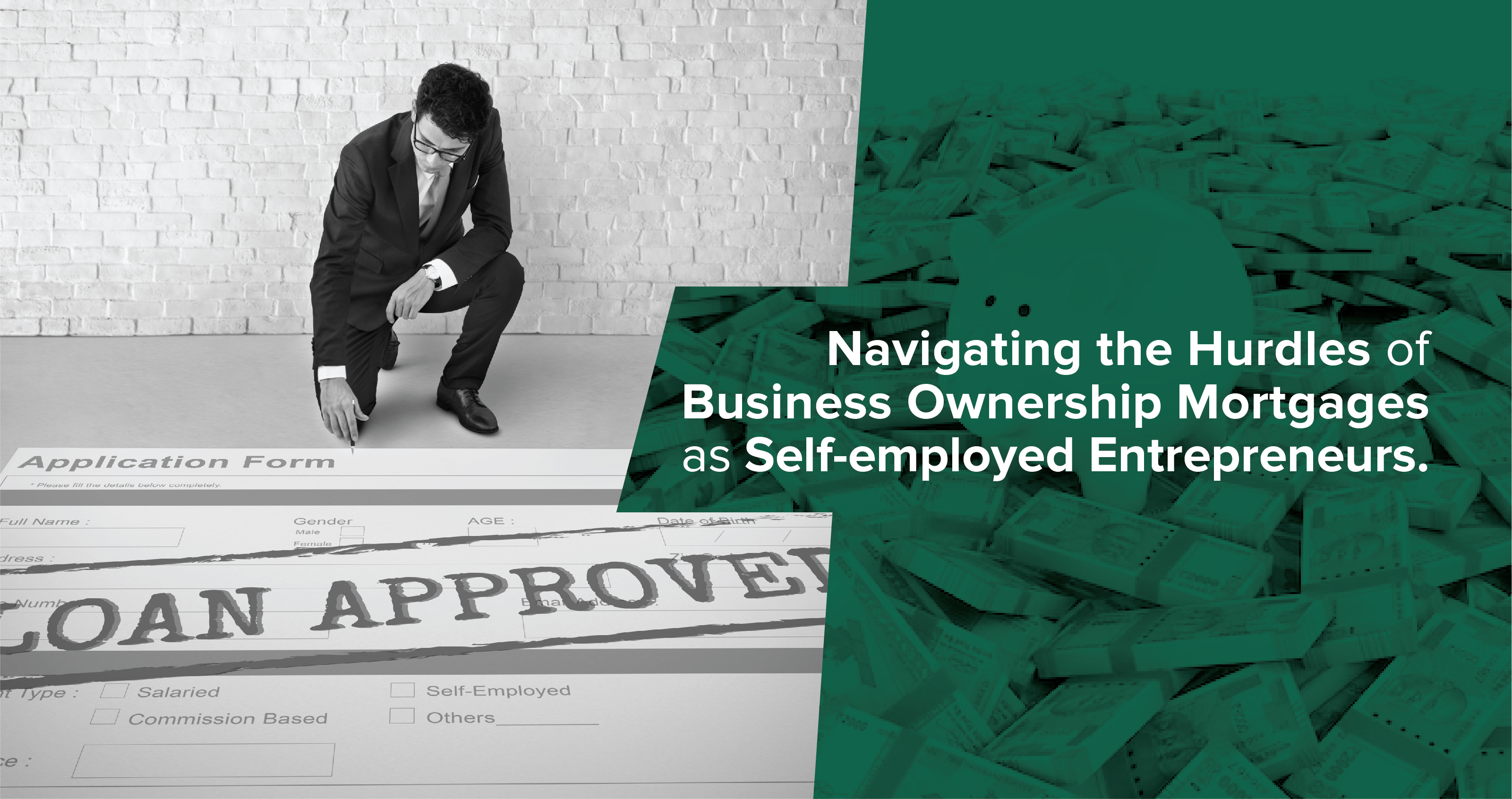 Navigating the Hurdles of Business Ownership Mortgages as Self-Employed Entrepreneurs